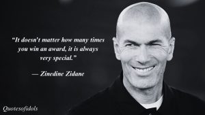 Zinedine Zidane Quotes