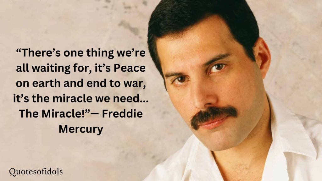 All Time Famous Quotes of Freddie Mercury