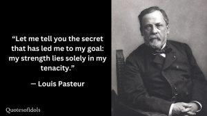 Louis Pasteur Quotes