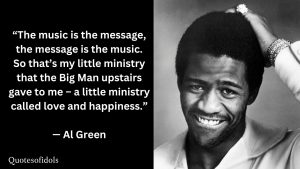 Al Green Quotes