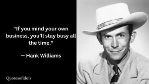 Hank Williams Quotes