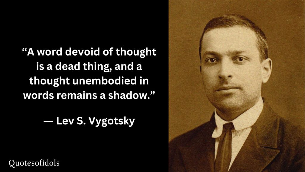 All Time Famous Quotes of Lev Vygotsky