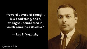 Lev S. Vygotsky Quotes