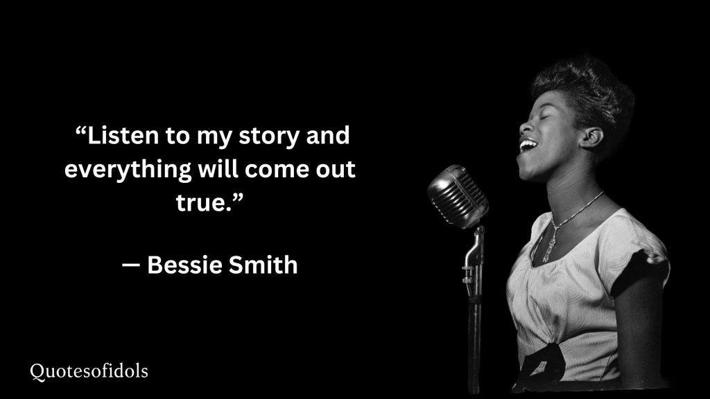 All Time Famous Quotes of Bessie Smith