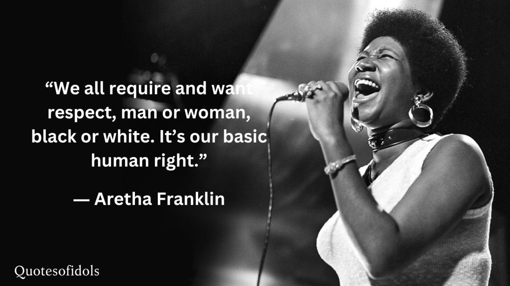 All Time Best Quotes of Aretha Franklin