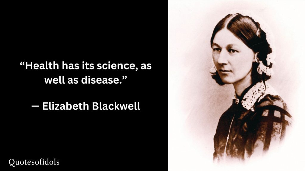 All Time Famous Quotes of Elizabeth Blackwell