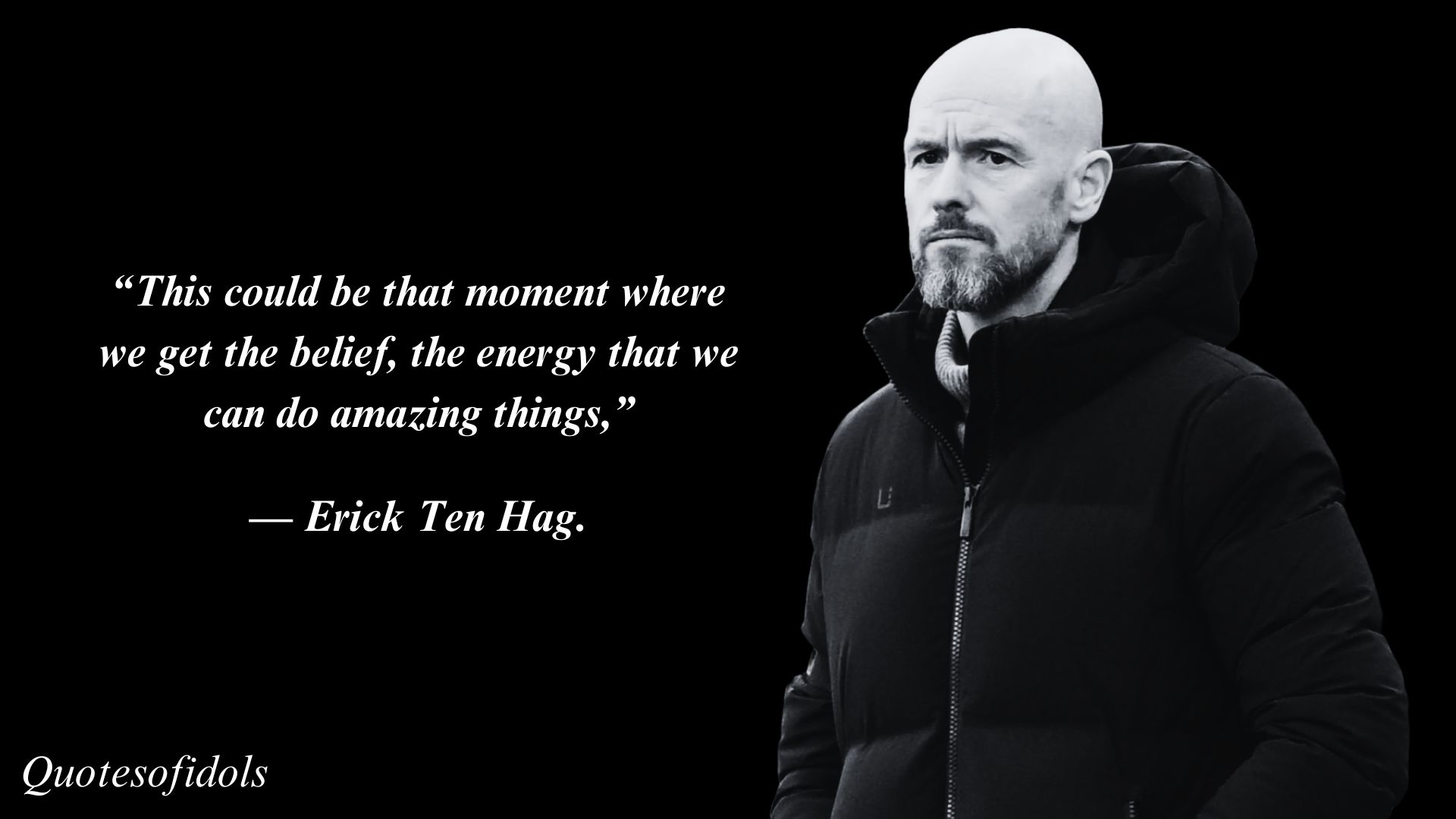 Erick Ten Hag Quotes