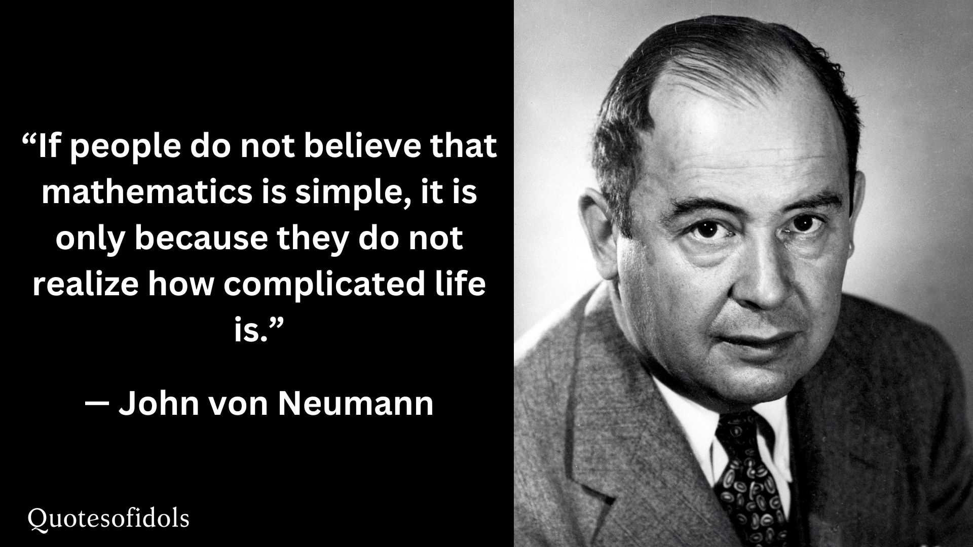 All Time Famous Quotes of John von Neumann - Quotesofidols