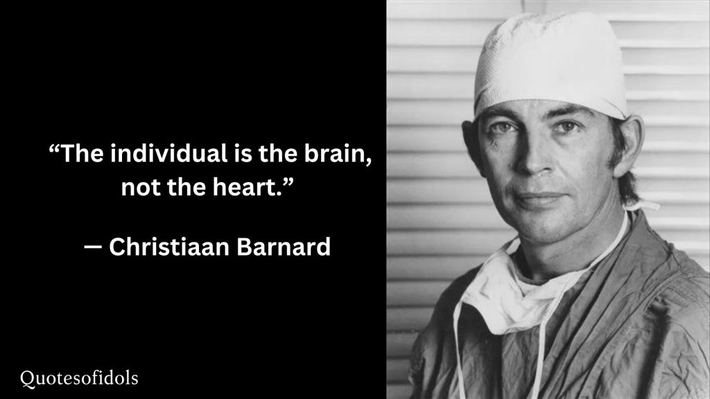 All Time Famous Quotes of Christiaan Barnard