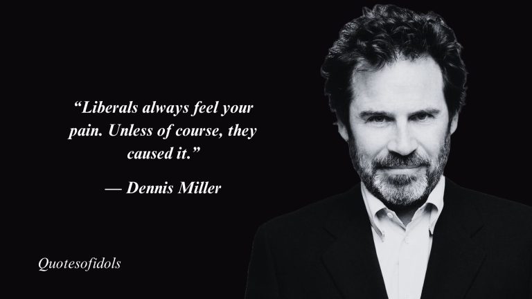 Dennis Miller Quotes