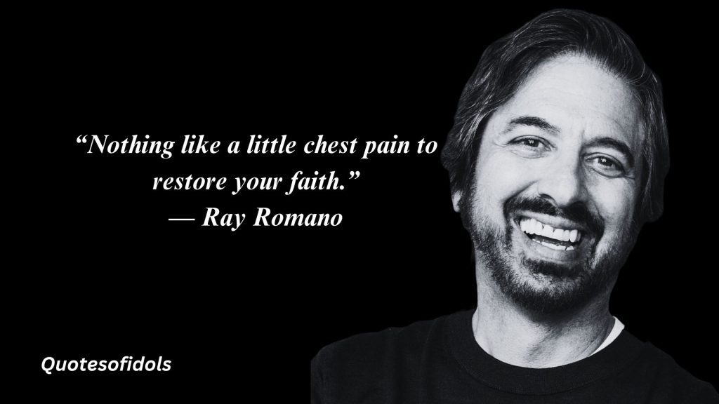 All Time Famous Quotes of Ray Romano