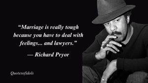 Richard Pryor Quotes