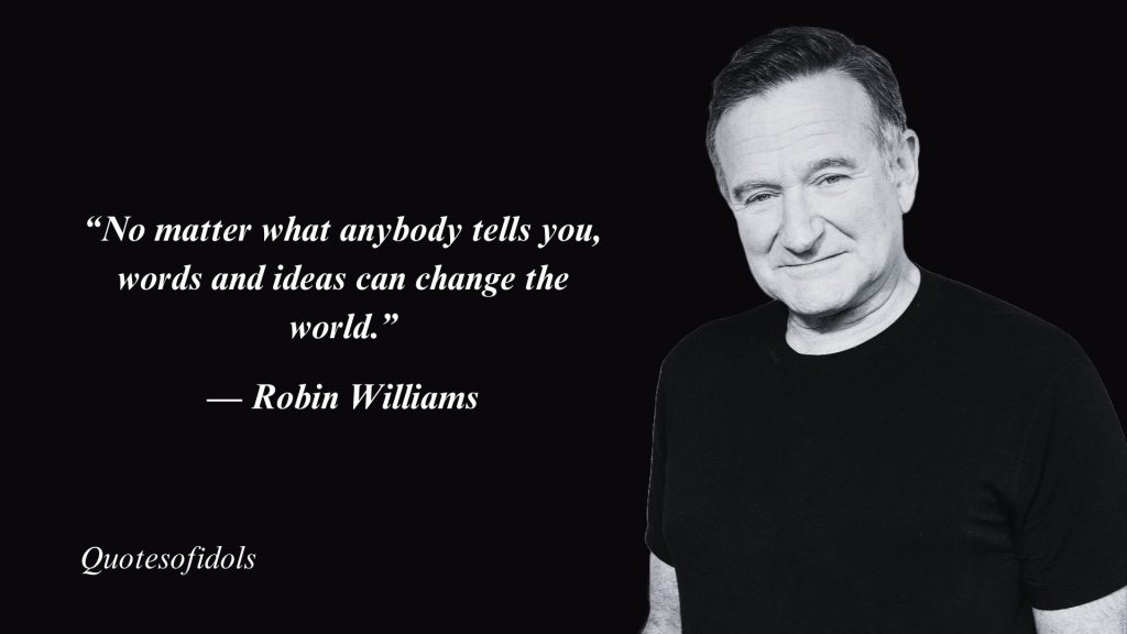 All Time Famous Quotes By Comedian Robin Williams