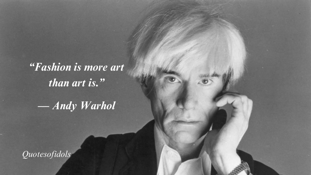 Top 150 Most Famous Quotes By Andy Warhol