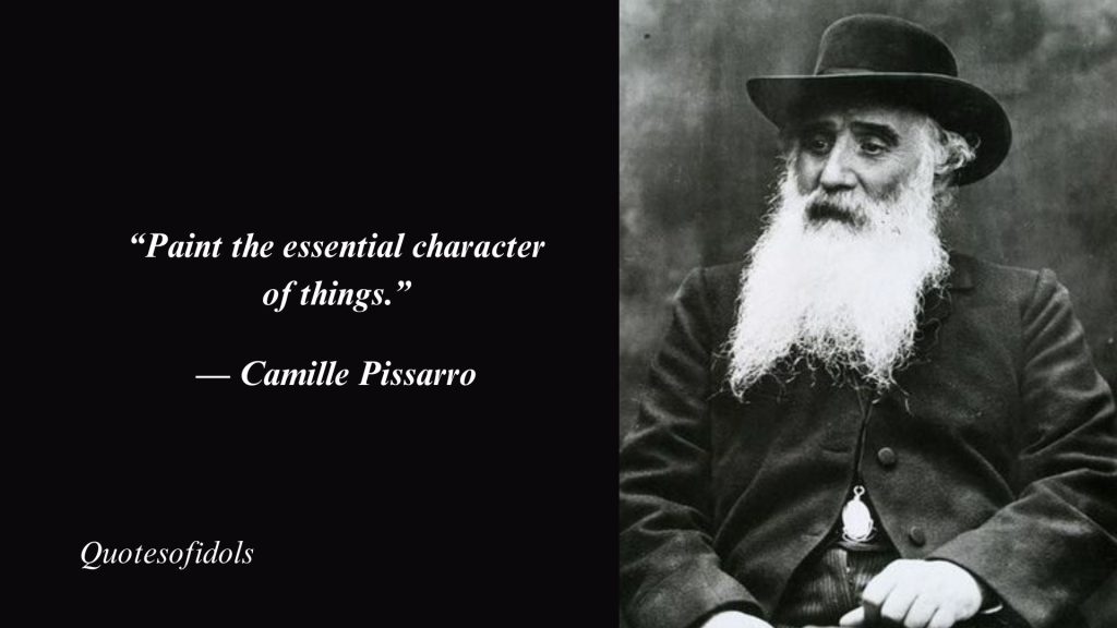 Top 25 Famous Quotes By Camille Pissarro