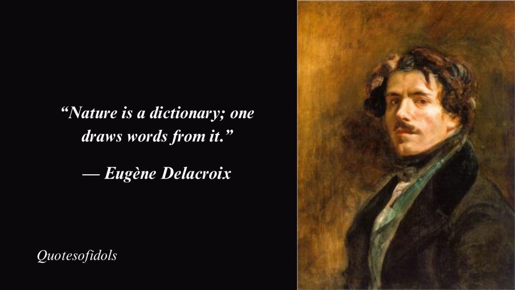 Top 69 Most Famous Quotes By Eugène Delacroix