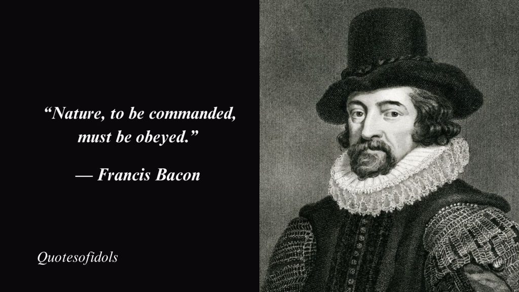 Top 150 Most Famous Quotes By Francis Bacon