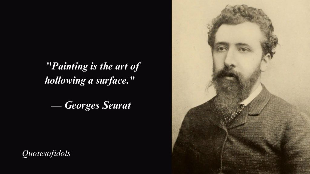 Top 5 Most Famous Quotes By Georges Seurat