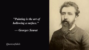 Georges Seurat Quotes