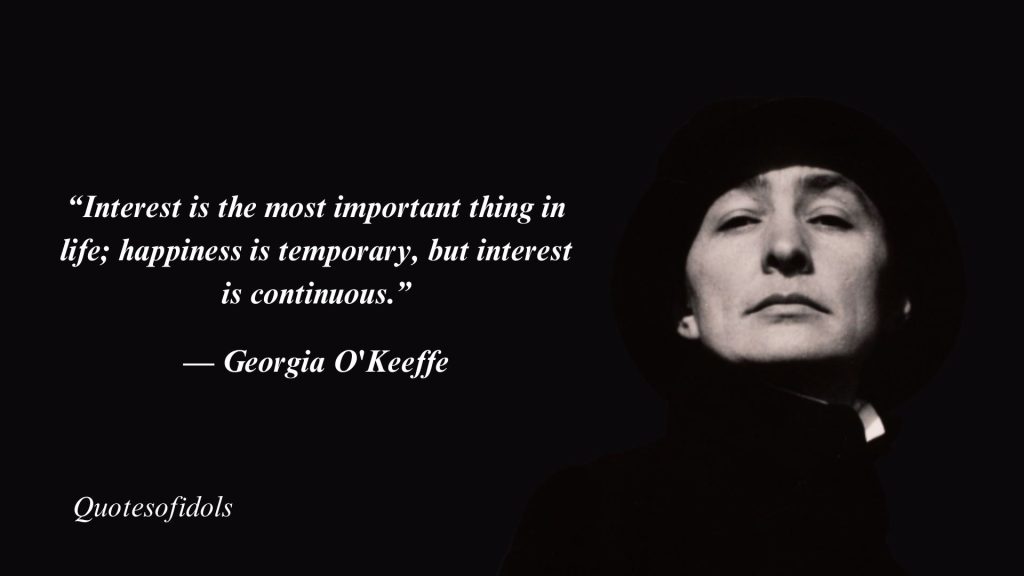 Top 99 Most Famous Quotes By Georgia O’Keeffe