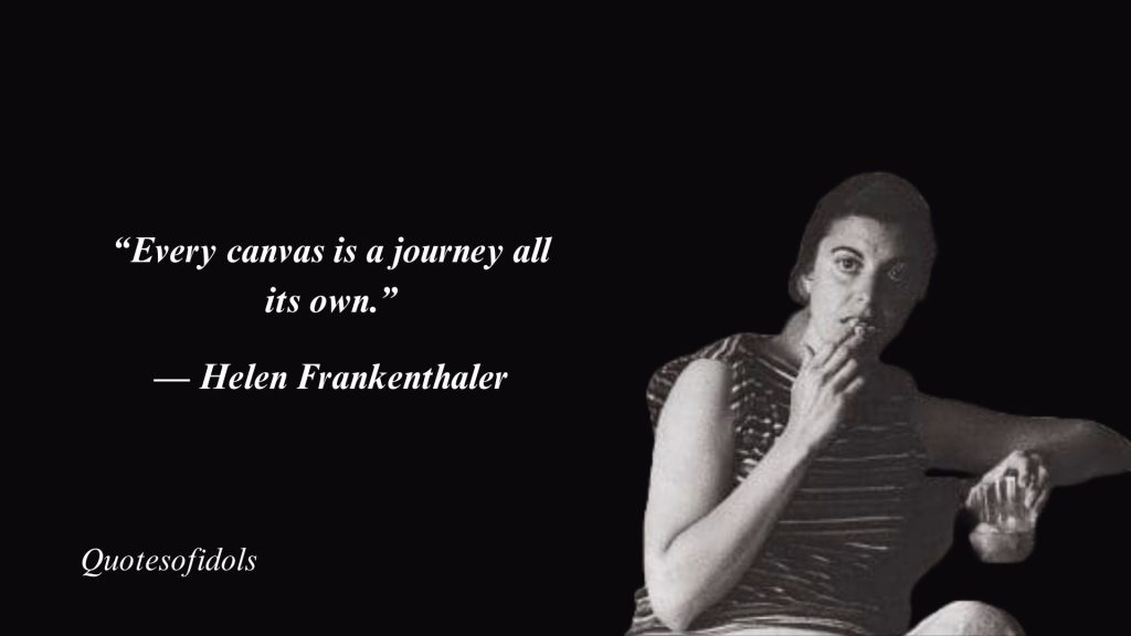 Top 20 Most Famous Quotes By Helen Frankenthaler