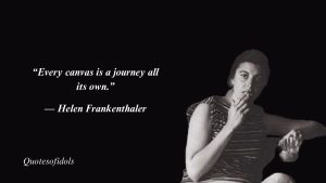 Helen Frankenthaler Quotes