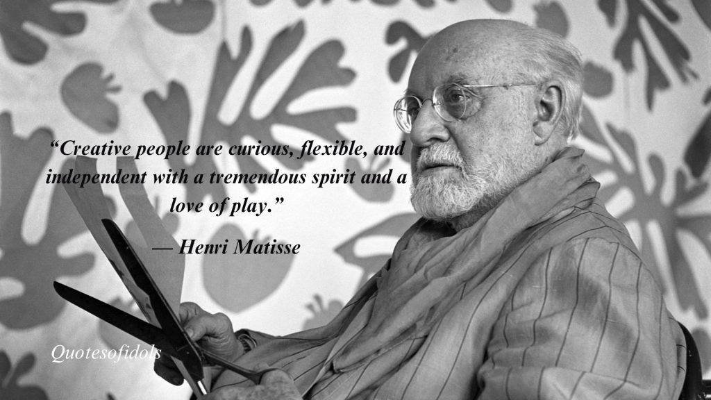 Top 150 Most Famous Quotes By Henri Matisse