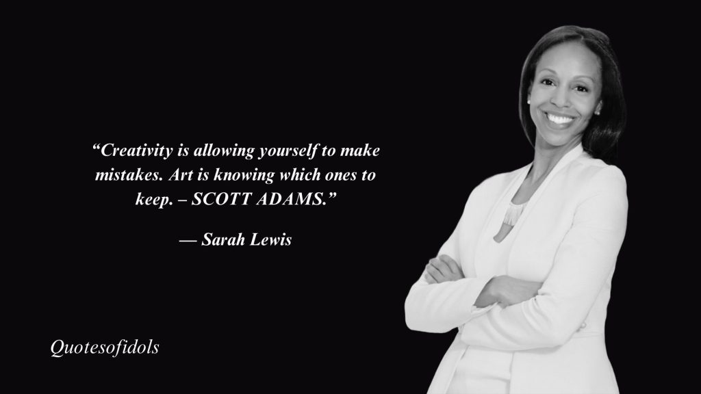 Top 5 Most Famous Quotes By Sarah Lewis