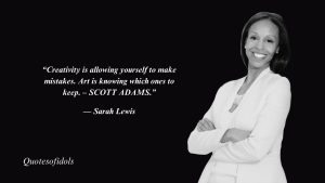 Sarah Lewis Quotes