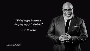 T.D. Jakes Quotes