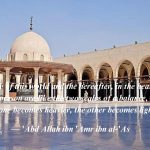 'Abd Allah ibn 'Amr ibn al-'As Quotes