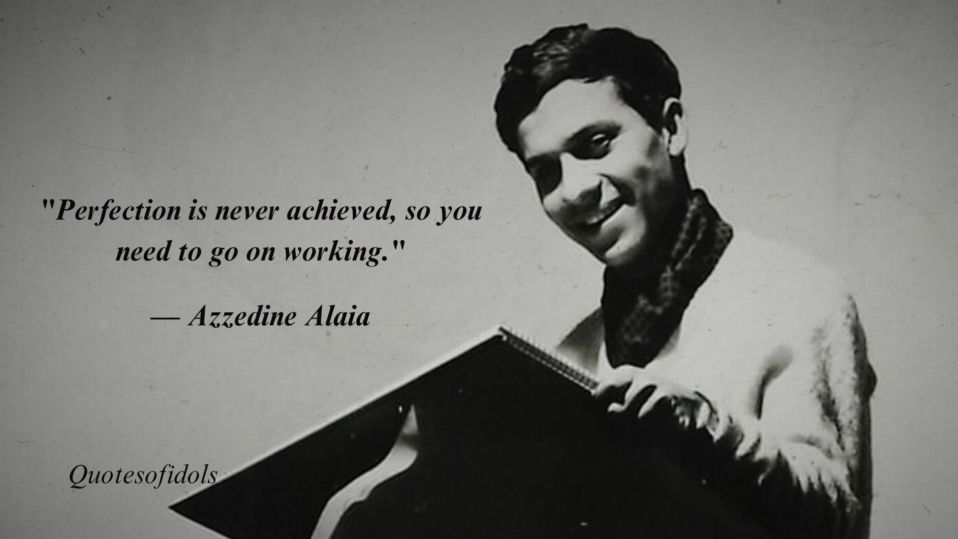 Azzedine Alaia Quotes