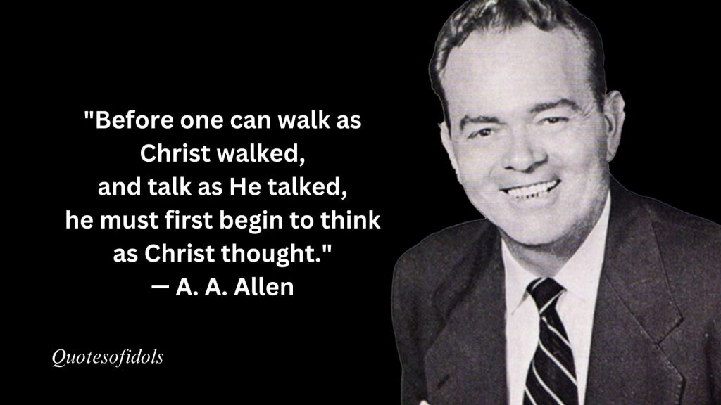 All Time Famous Quotes By A. A. Allen