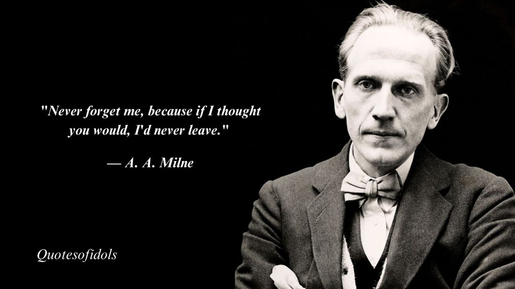 All Time Most Famous Quotes By A. A. Milne