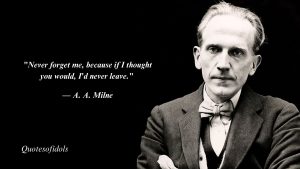 A. A. Milne Quotes