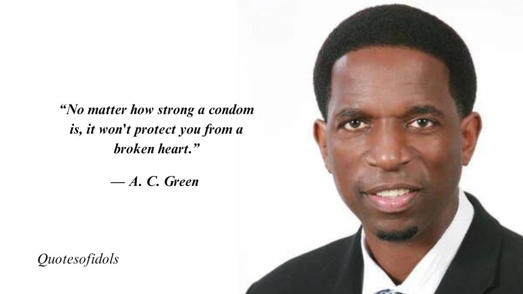 A. C. Green Quotes