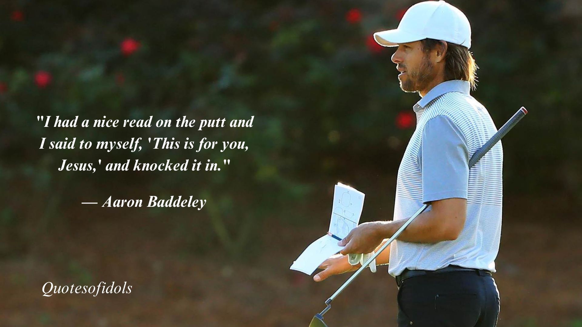 Aaron Baddeley Quotes