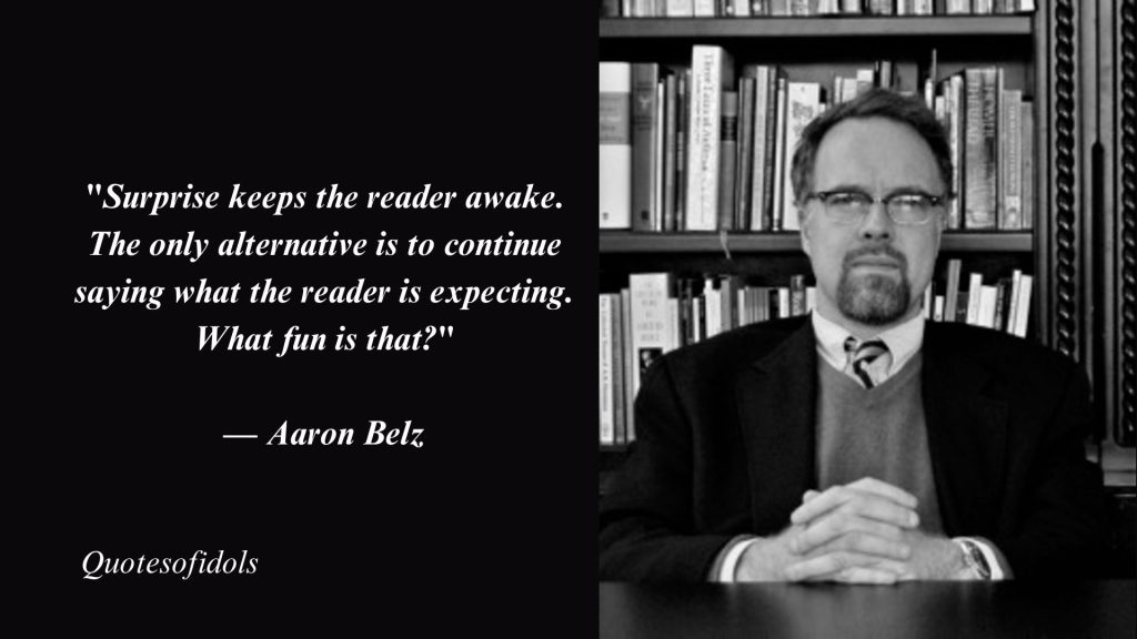 Aaron Belz Quotes