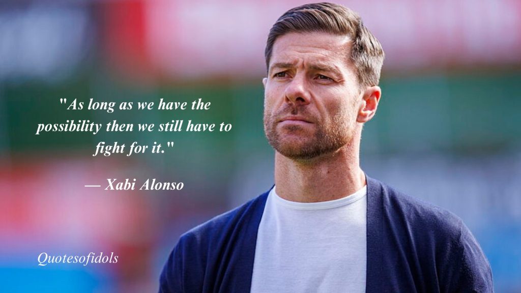 All Time Famous Quotes By Xabi Alonso