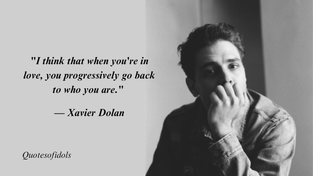 All Time Famous Quotes By Xavier Dolan