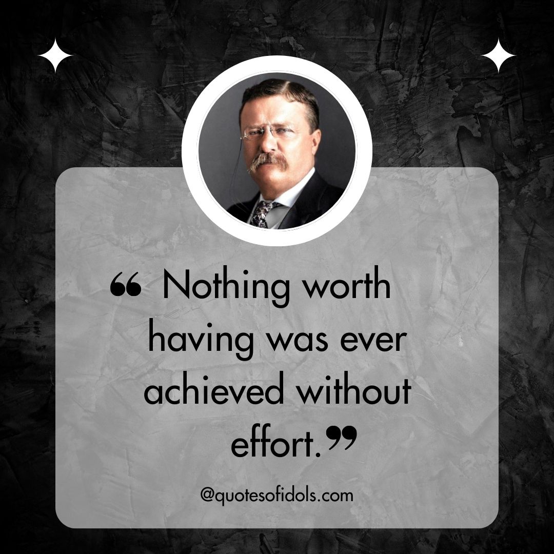 Theodore Roosevelt Quotes